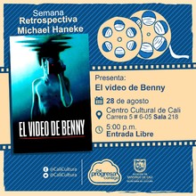 "Semana Retrospectiva Michel Haneke Pel&iacute;cula: El video de benny de Michel Haneke A&ntilde;o: 1992 Duraci&oacute;n: 105 minutos Australia" - Sala 218 &ndash; Centro Cultural de Cali