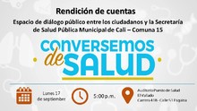 Rendici&oacute;n de Cuentas, Conversemos de Salud Comuna 15