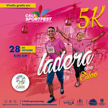 Carrera 5K Ladera - Vive Silo&eacute;  Cali SportFest 2018