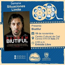 "Situaciones l&iacute;mite Pel&iacute;cula: Biutiful de Alejandro Gonz&aacute;lez I&ntilde;&aacute;rritu A&ntilde;o: 2010 Duraci&oacute;n: 145 minutos M&eacute;xico"- Sala 218 &ndash; Centro Cultural de Cali