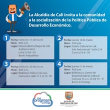 Socializaci&oacute;n de la Pol&iacute;tica P&uacute;blica de Desarrollo Econ&oacute;mico a la comunidad que se realizara el 13, 14, 20 y 21 de marzo