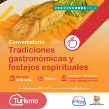 Conversatorio Tradiciones Gastron&oacute;micas y festejos espirituales 