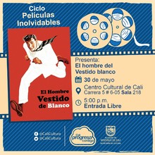 "Ciclo Pel&iacute;culas Inolvidables  Pel&iacute;cula: El hombre del vestido blanco de Alexander Mackendrick A&ntilde;o: 1951 Duraci&oacute;n: 84 minutos Reino Unido" - Sala 218 &ndash; Centro Cultural de Cali