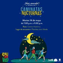 Caminata nocturna ruta Centro Hist&oacute;rico