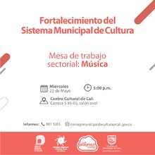 Mesa Sectorial M&uacute;sica - 22 de mayo 2019 - Centro Cultural de Cali, carrera 5 No. 6-05 - Sal&oacute;n Oval