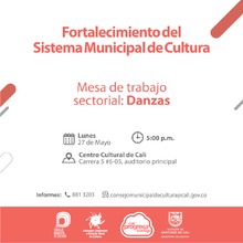 Mesa Sectorial Danzas - 27 de mayo 2019 - Centro Cultural, Carrera 5 No. 6-05 - Auditorio principal