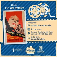 "Ciclo Decadencia Pel&iacute;cula: El ocaso de una vida de Billy Wilder A&ntilde;o:1950 Duraci&oacute;n: 111 minutos Estados Unidos" - Sala 218 &ndash; Centro Cultural de Cali