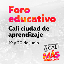 II Foro por la educaci&oacute;n "Cali Ciudad del Aprendizaje"