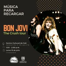 M&uacute;sica para recargar BON JOVI The Crush Tour - Centro Cultural de Cali - Sal&oacute;n 218 