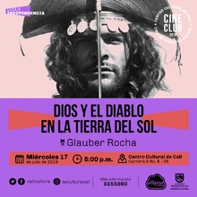 "Ciclo Decadencia Pel&iacute;cula:Dios y el diablo en la tierra del sol de Glauber Rocha A&ntilde;o: 1964 Duraci&oacute;n: 120 minutos Brasil" - Sala 218 &ndash; Centro Cultural de Cali