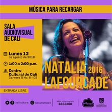 M&uacute;sica para recargar Natalia Lafourcade  - Centro Cultural de Cali, Carrera 5 No. 6-05 - Sal&oacute;n 218