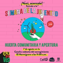 Huerta Comunitaria y Apertura