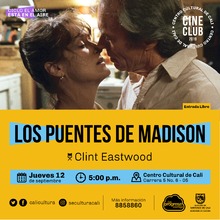 "Ciclo El amor est&aacute; en el aire    Pel&iacute;cula: El puente de madison de Clint Eastwood A&ntilde;o: 1995 Duraci&oacute;n: 133 minutos USA" - Sala 218 &ndash; Centro Cultural de Cali