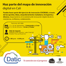 Haz parte del mapa de innovaci&oacute;n digital en Cali (Sesi&oacute;n Armar y Probar)