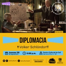 "Ciclo Cine y Patrimonio Pel&iacute;cula: Diplomacia de Volker Schlondorff A&ntilde;o: 2014 Duraci&oacute;n: 88 minutos Francia" - Sala 218 &ndash; Centro Cultural de Cali