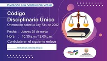 Jornada de Orientaci&oacute;n en C&oacute;digo &Uacute;nico Disciplinario - Ley 734 de 2002.