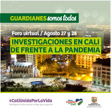 Investigaciones en Cali de frente a la pandemia