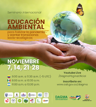 Seminario internacional de educaci&oacute;n ambiental - Alcances y retos en las pol&iacute;ticas p&uacute;blicas, las luchas sociales y la gobernanza