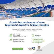 Estadio Pascual Guerrero: Centro Empresarial, Deportivo, Empresarial, Cultural y Tur&iacute;stico