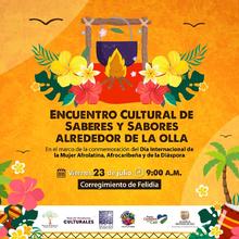 Encuentro cultural de Saberes y Sabores Alrededor de la Olla