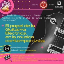 Charla musicalizada "El papel de la guitarra el&eacute;ctrica en la m&uacute;sica contempor&aacute;nea"