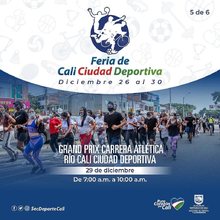Feria de Cali Ciudad Deportiva: Grand Prix - Carrera atl&eacute;tica R&iacute;o Cali