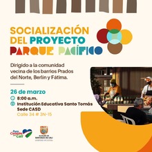 Socializaci&oacute;n del Proyecto Parque Pac&iacute;fico