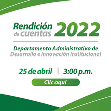 Departamento Administrativo de Desarrollo e Innovaci&oacute;n Institucional dar&aacute; a conocer las metas y retos para la vigencia 2022