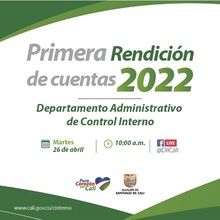 Primera Rendici&oacute;n de Cuentas del Departamento Administrativo de Control Interno 2022