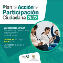 Capacitaci&oacute;n virtual del plan de acci&oacute;n de participaci&oacute;n ciudadana 2022