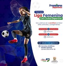 Torneo Liga Femenina - Cali Ciudad Deportiva