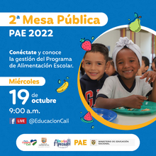 Segunda Mesa P&uacute;blica del Programa de Alimentaci&oacute;n Escolar - PAE, para la vigencia 2022