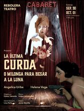 Cabaret - La &uuml;ltima Curda o Milonga para besar a la Luna