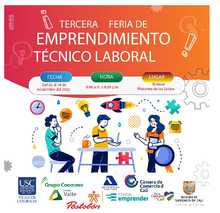 Feria de Emprendimiento Laboral y Primer Feria Universitaria de los programas t&eacute;cnicos laborales