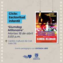 Sala Audiovisual de Cali - Ciclo Esclavitud infantil