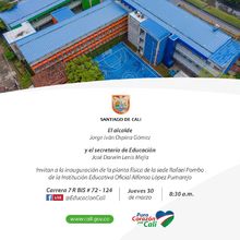 Inauguraci&oacute;n de la planta f&iacute;sica de la sede Rafael Pombo