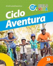 Ciclovida -40 a&ntilde;os- Ciclo aventura