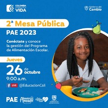 Segunda Mesa P&uacute;blica del Programa de Alimentaci&oacute;n Escolar - PAE, para la vigencia 2023