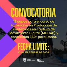 Convocatoria abierta para curso de formaci&oacute;n en producci&oacute;n de contenidos en captura de movimiento digital (MOCAP) y contenidos 360&deg; para Domo