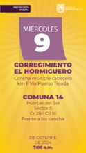 Jornada de Estetizaci&oacute;n -  Mi&eacute;rcoles 9 de octubre CORREGIMIENTO EL HORMIGUERO Cancha M&uacute;ltiple Cabecera Km 6 Puerto Tejada  COMUNA 14 Puerta del Sol Sector 5 frente a la cancha