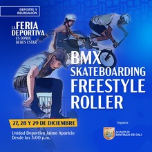 La Feria deportiva es donde debes estar - BMX, Skateboarding, Freestyle y Roller