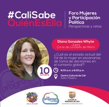 #CaliSabeQui&eacute;nEsElla reconoce a las panelistas del foro: Mujeres y Participaci&oacute;n Pol&iacute;tica