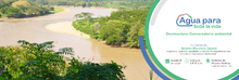 Programaci&oacute;n del decimoctavo Conversatorio Ambiental &lsquo;Agua para toda la Vida&rsquo; 