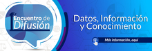 Banner de acceso a la publicaci&oacute;n del Primer encuentro de difusi&oacute;n de datos, informaci&oacute;n y conocimiento