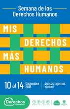 Ent&eacute;rese como en la Semana de los Derechos Humanos, juntos tejemos ciudad