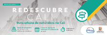 Redescubre Cali - Ruta urbana de naturaleza r&iacute;o Cali