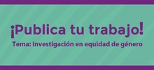 Convocatoria abierta para presentar trabajos de investigaci&oacute;n en equidad de g&eacute;nero con &eacute;nfasis en Santiago de Cali