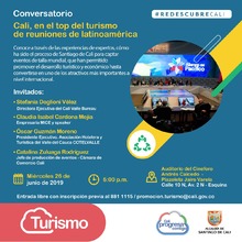 Redescubre Cali - Conversatorio Cali, en el top del turismo de reuniones de Latinoam&eacute;rica