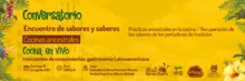 Conversatorio Encuentro de Sabores y Saberes - Cocinas Ancestrales 