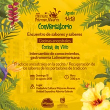 Conversatorio encuentro de sabores y saberes - Cocinas ancestrales - Cocina en vivo